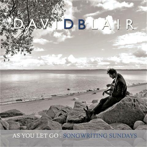As You Let Go: Songwriting Sundays