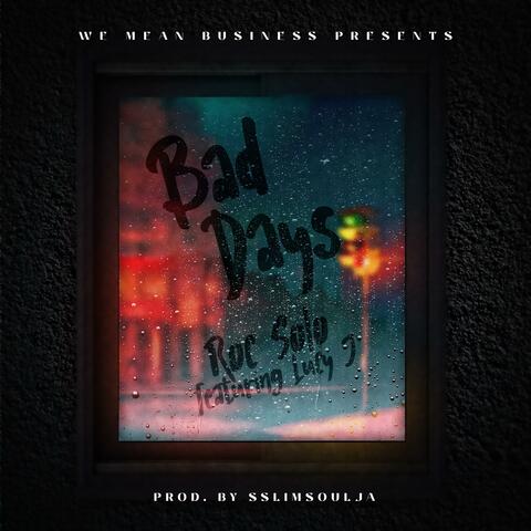 Bad Days (feat. Lucy J)