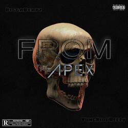 From The ApeX (feat. YungKiddReezy)