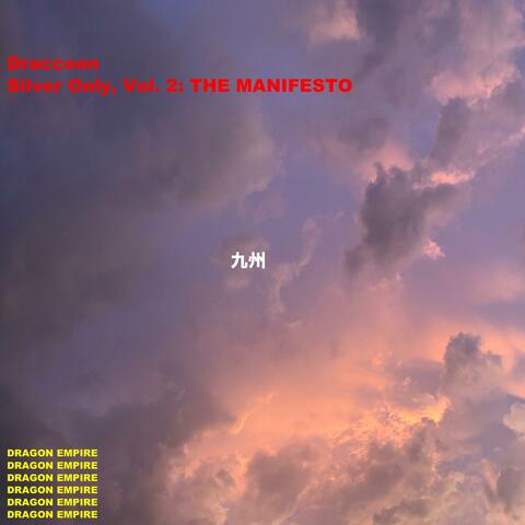 Silver Only, Vol. 2: THE MANIFESTO