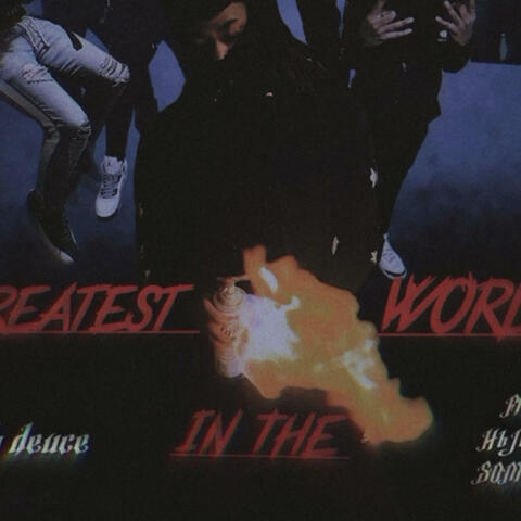 Greastest In The World (feat. HB Deuce & SOM Kel)