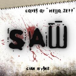 Hello Zepp ("Saw Theme") [From "The Original Motion Picture Soundtrack"]