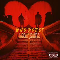 WHO DOES? (feat. M A R N I)
