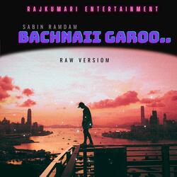 Bachnaii Garoo