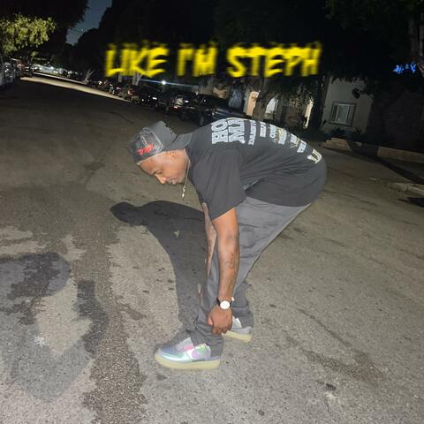 Like I'm Steph