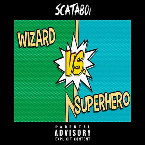 Wizard vs. Superhero