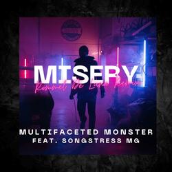 Misery (feat. Songstress MG)