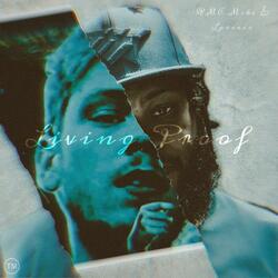 Living Proof (feat. RMC Mike)
