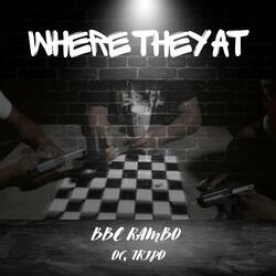 Where They At (feat. Og Tripo)
