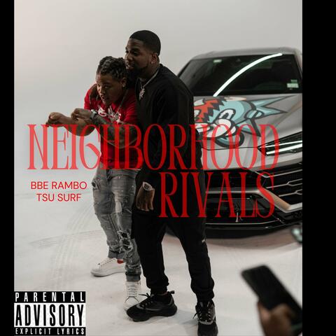 Neighborhood Rivals (feat. Tsu Surf)