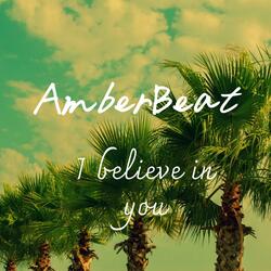 I believe in you