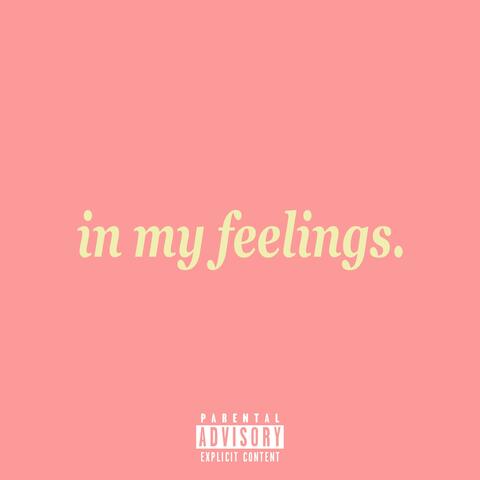 In My Feelings