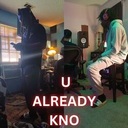 U ALREADY KNO (feat. FN Kari)