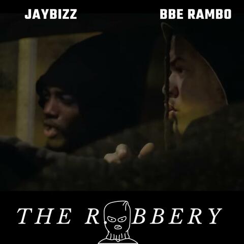 The Robbery (feat. JayBizz)