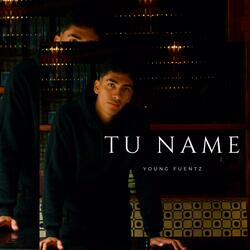 Tu name