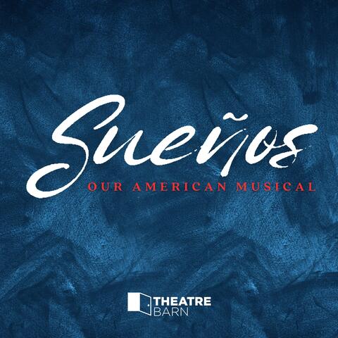 Sueños: Our American Musical