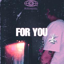 FOR YOU