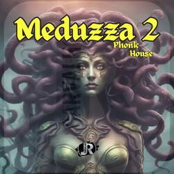 MEDUZZA 2 (Phonk House)