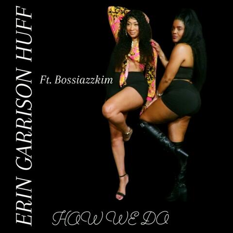 How We Do (feat. bossiazzkim)