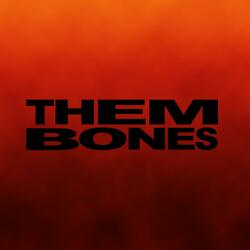Them Bones (feat. Anthony Vincent)