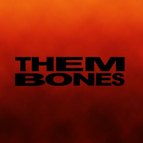 Them Bones (feat. Anthony Vincent)