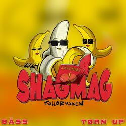 SHAGMAG (Anthem) (feat. Tørn Up)