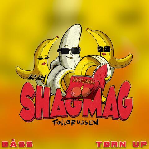 SHAGMAG (Anthem) (feat. Tørn Up)