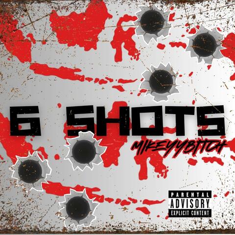 6 Shots