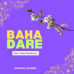 Baha Dare (feat. Dilip Hembram)