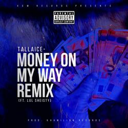 Money on my way (feat. Lul sheisty)