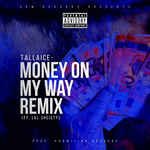 Money on my way (feat. Lul sheisty)
