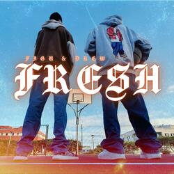 FRESH (feat. Figu & Drew B)