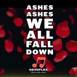 Ashes, Ashes (We All Fall Down)
