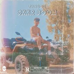 SKRR BOOM