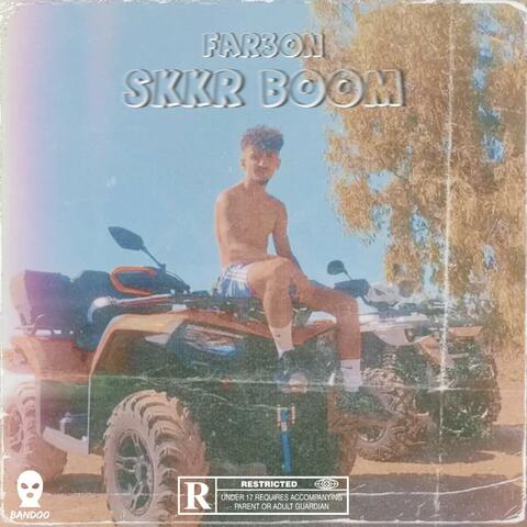 SKRR BOOM