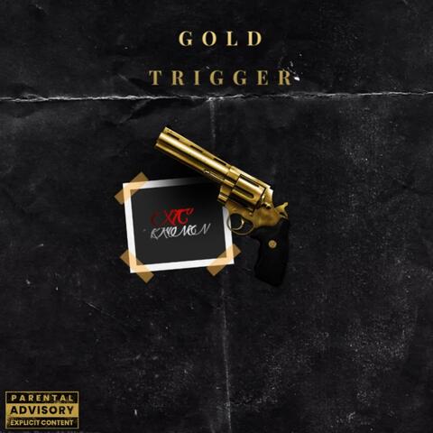 GOLD TRIGGER (feat. ProducedByKronen)