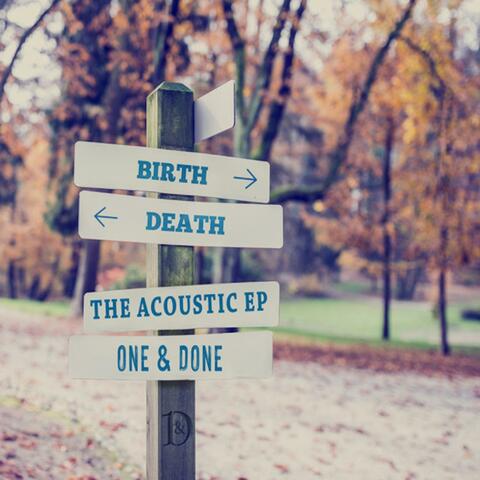 Birth, Death........The Acoustic EP