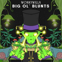 Big Ol' Blunts