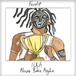 NEVER BROKE AGAIN (NBA)