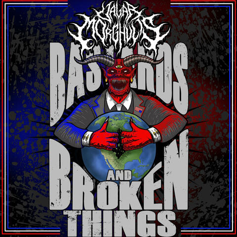 Bastards & Broken Things