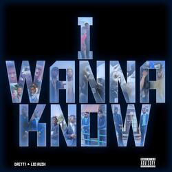 I wanna know (feat. DRETT1)