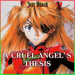 A Cruel Angel's Thesis (From "Neon Genesis Evangelion") [Guitar Version]