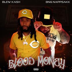 Blood money (feat. BNG Nappsakk)