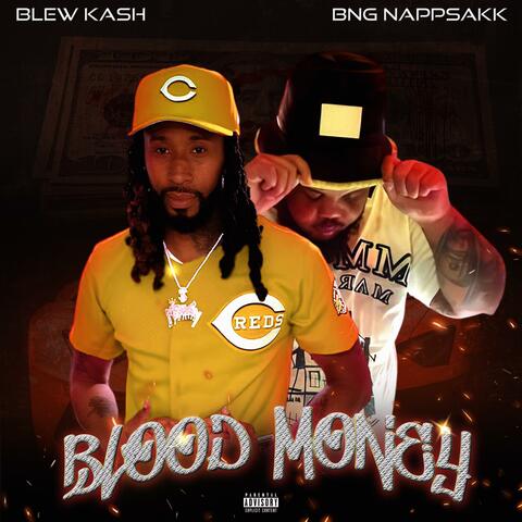 Blood money (feat. BNG Nappsakk)