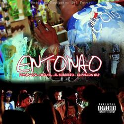 Entonao (feat. Fvm La Voz, Nellyel, El Soberbio & El Harcon 049)