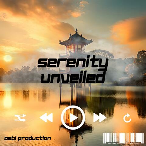 SERENITY UNVEILED