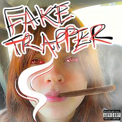 FAKE TRAPPER