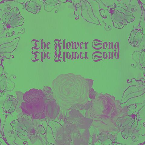 The Flower Song