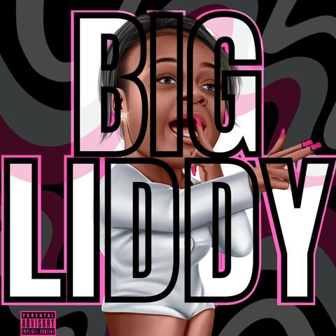 Big Liddy (feat. G5YVE)
