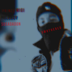 Smothered (feat. SosaDaDon & PoloBoy)